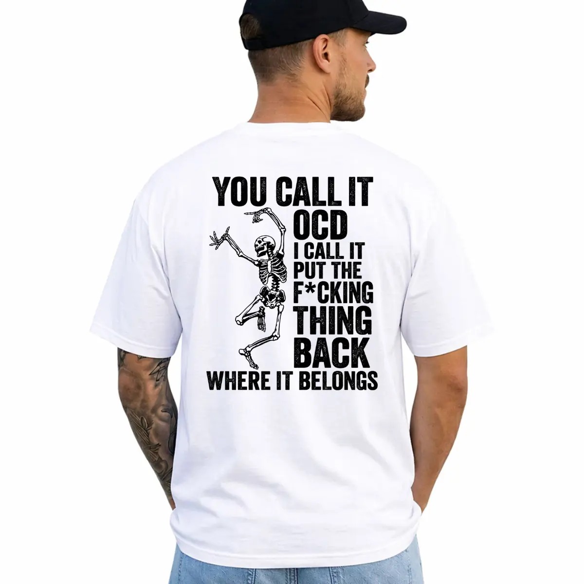 You Call It OCD Shirt, Funny Sarcastic Skeleton Tee, Dark Humor Graphic T-Shirt