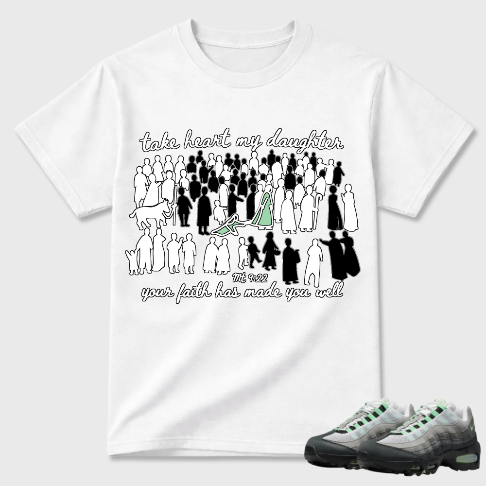 Take Heart My Daughter Religious Air Max 95 Statement Tee