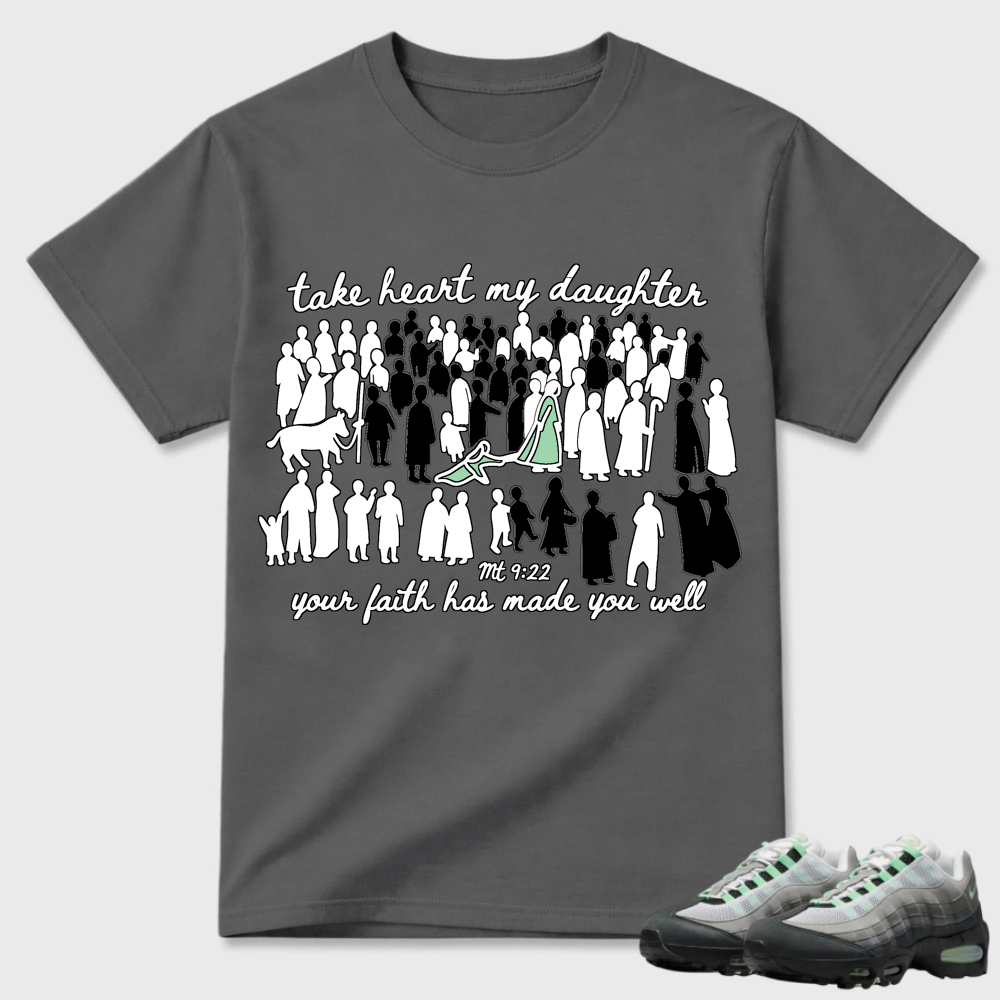 Take Heart My Daughter Religious Air Max 95 Statement Tee