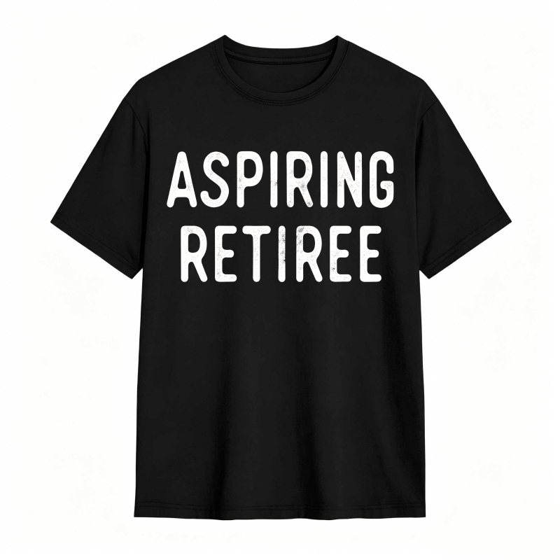 Aspiring Retiree Unisex Classic T-shirt