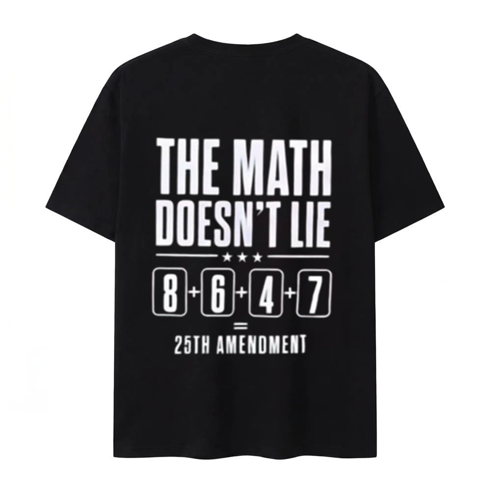 A bold political statement tee featuring the iconic "The Math Doesn't Lie" design