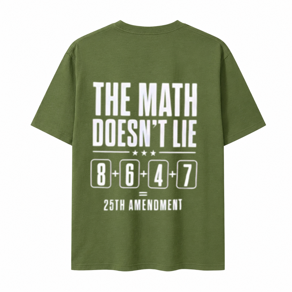 A bold political statement tee featuring the iconic "The Math Doesn't Lie" design