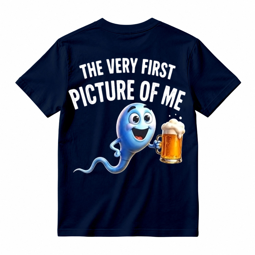 100%cotton The Very First Picture of Me Funny Beer Drinking Sperm Joke T-Shirt