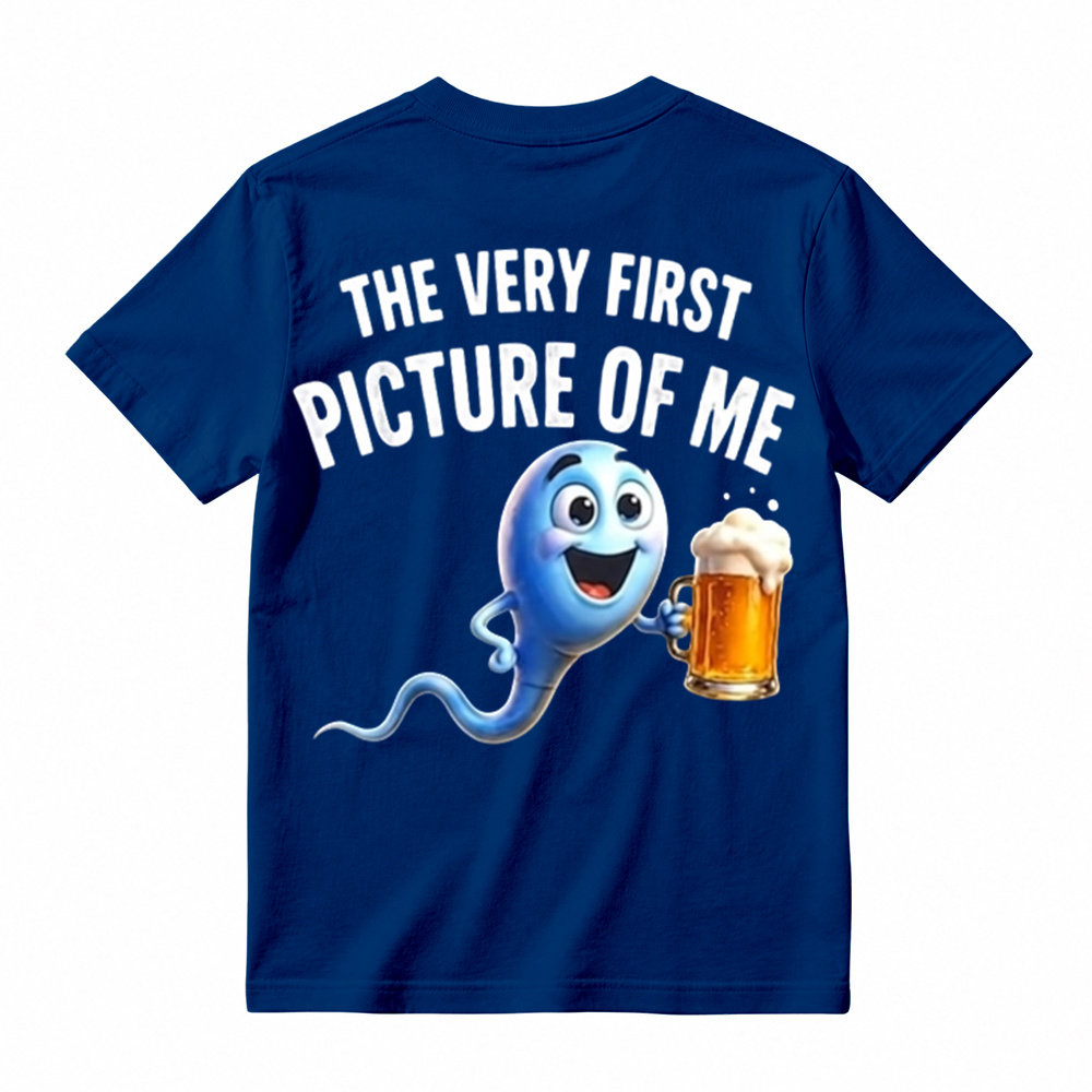 100%cotton The Very First Picture of Me Funny Beer Drinking Sperm Joke T-Shirt