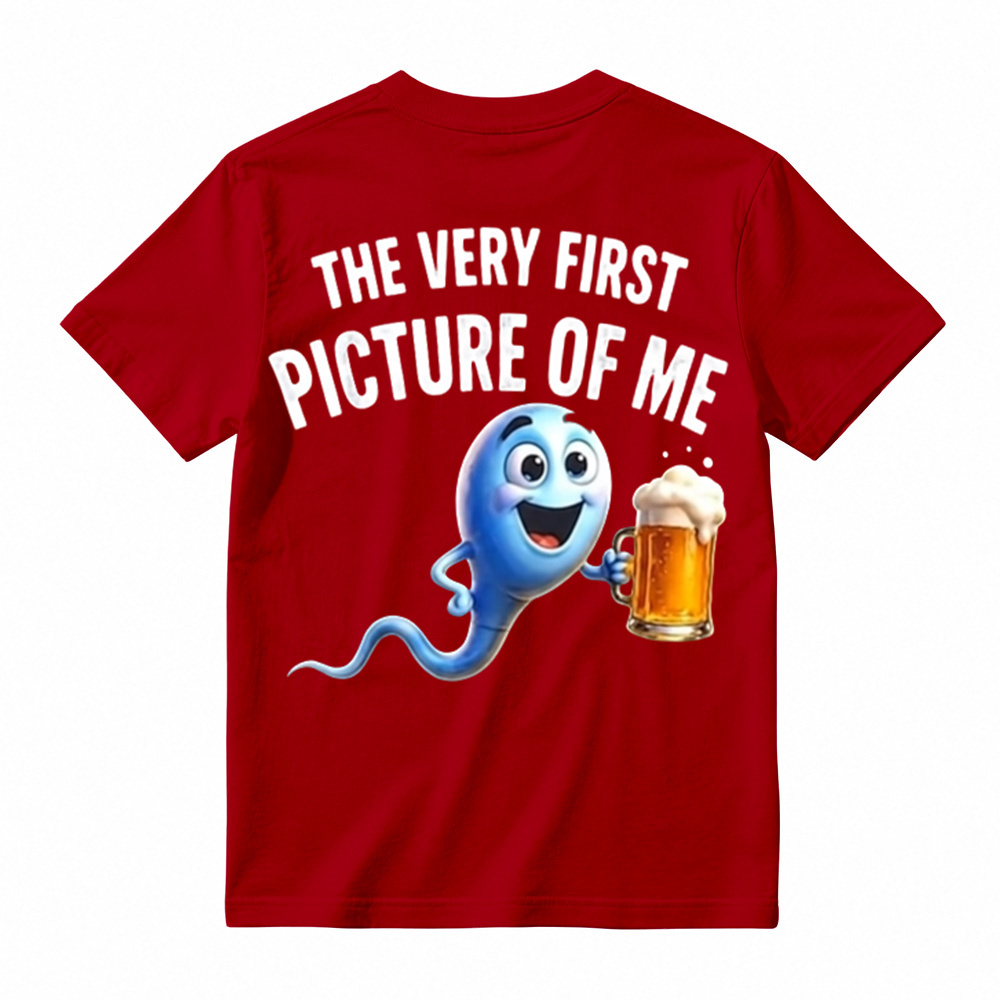 100%cotton The Very First Picture of Me Funny Beer Drinking Sperm Joke T-Shirt
