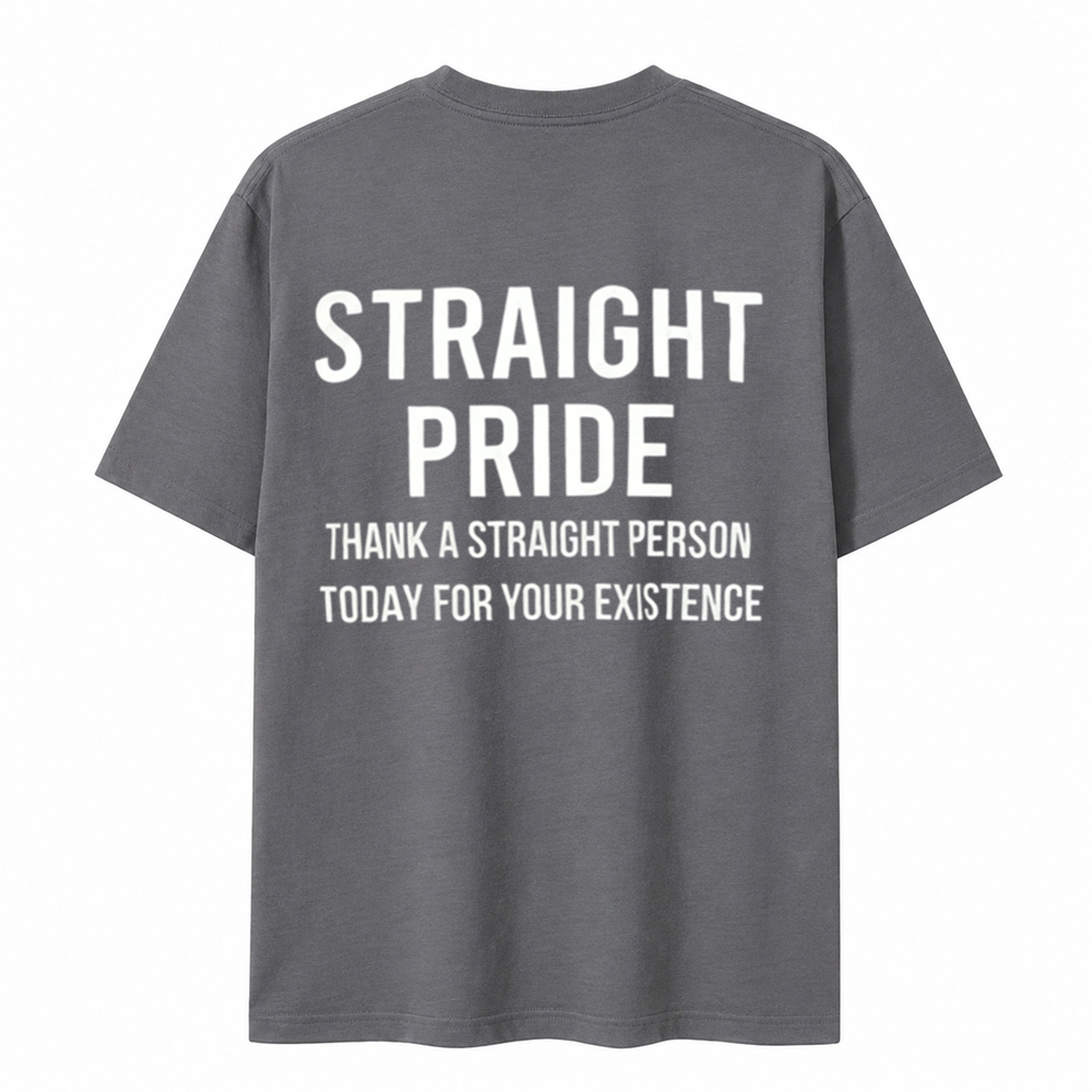 Straight Pride Funny Statement T-Shirt