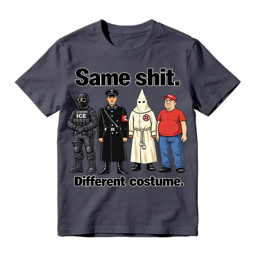 Same Shit Different Costume T-Shirt, Satire Graphic Tee