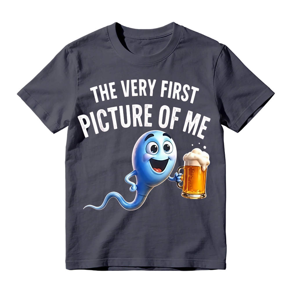 100%cotton The Very First Picture of Me Funny Beer Drinking Sperm Joke T-Shirt