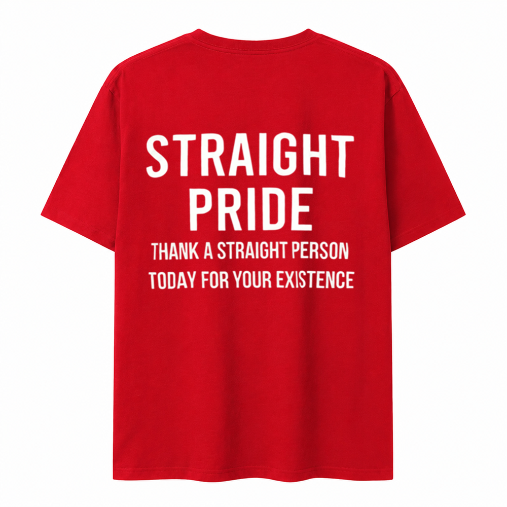 Straight Pride Funny Statement T-Shirt