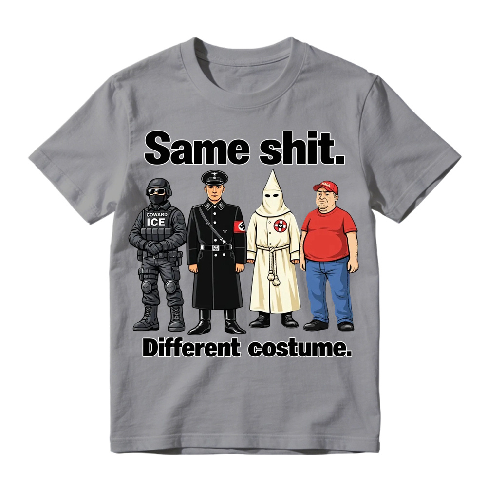 Same Shit Different Costume T-Shirt, Satire Graphic Tee