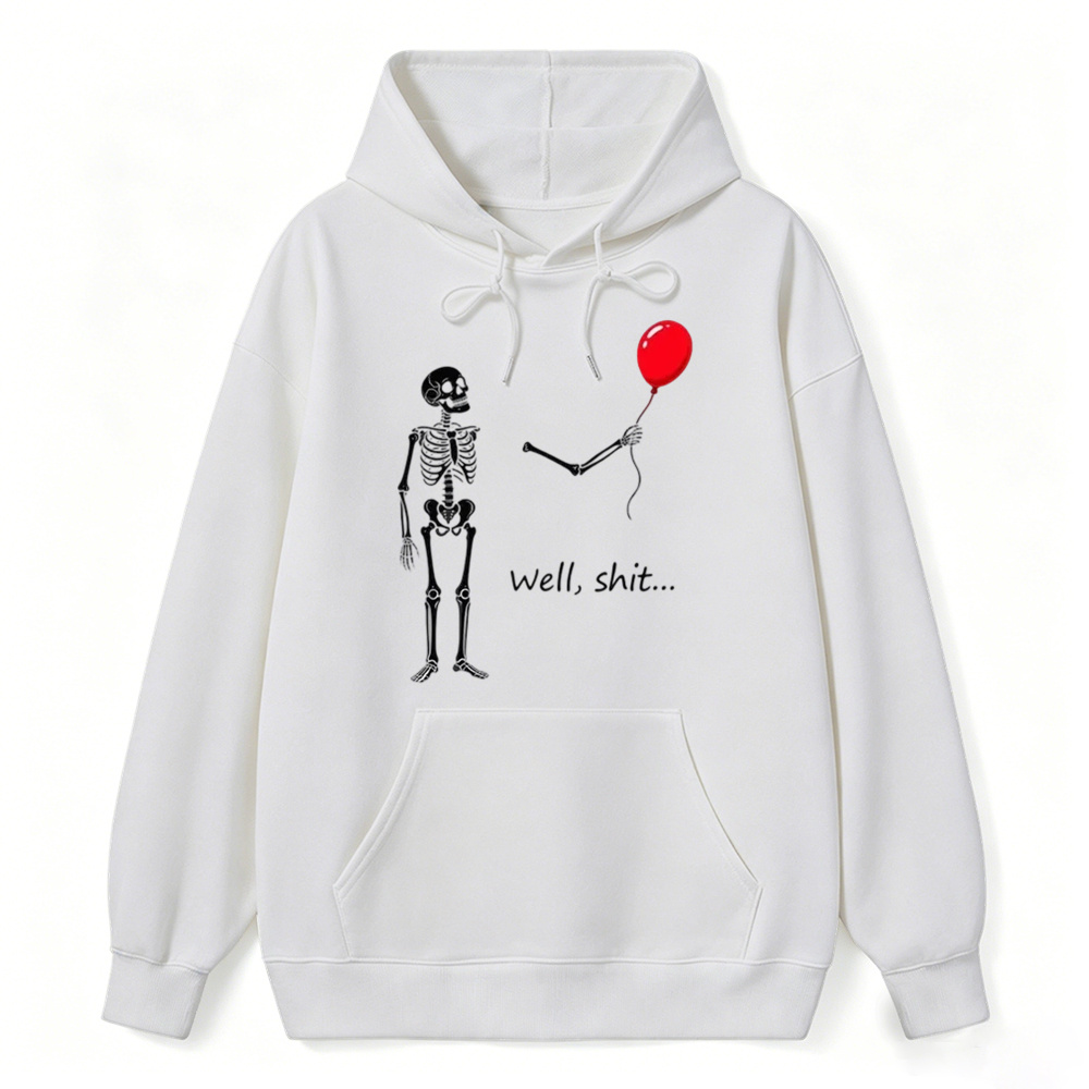 "Well, Shit..." Funny Skeleton Red Balloon Graphic Hoodie