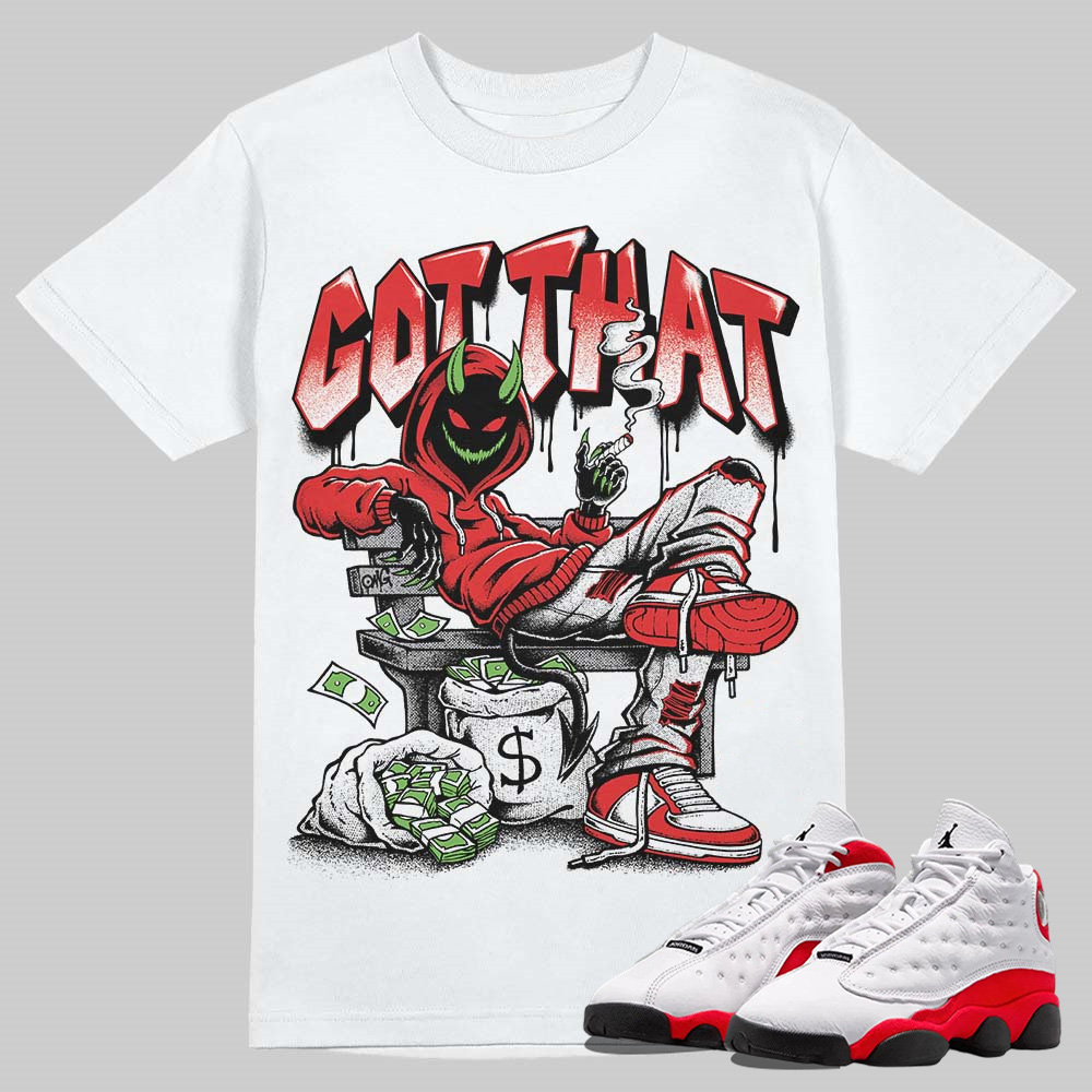 AJ 13 Chicago True Red Cherry T-Shirt Got That Graphic