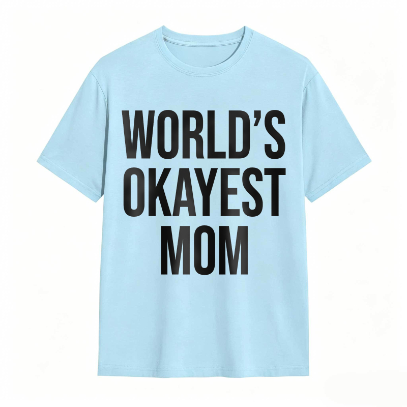 Worlds Okayest Mom Unisex Classic T-shirt