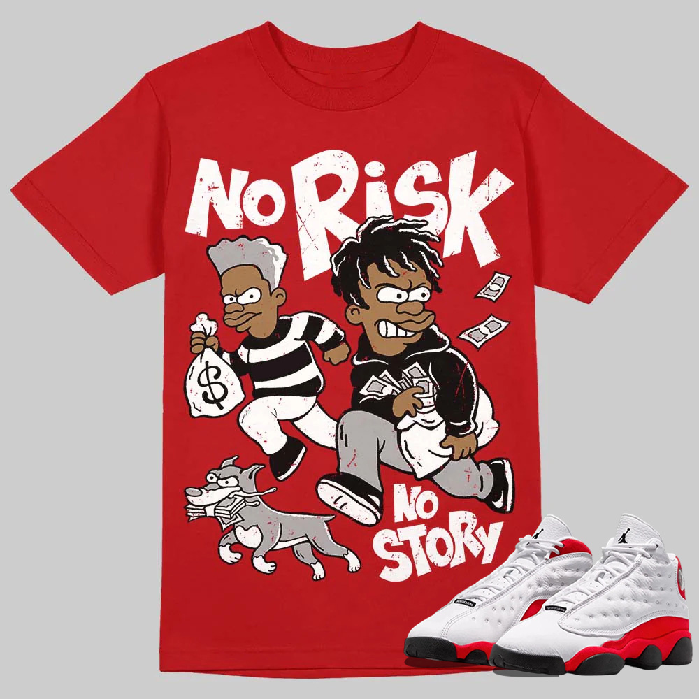 AJ 13 Chicago True Red Cherry T-Shirt No Risk No Story Graphic