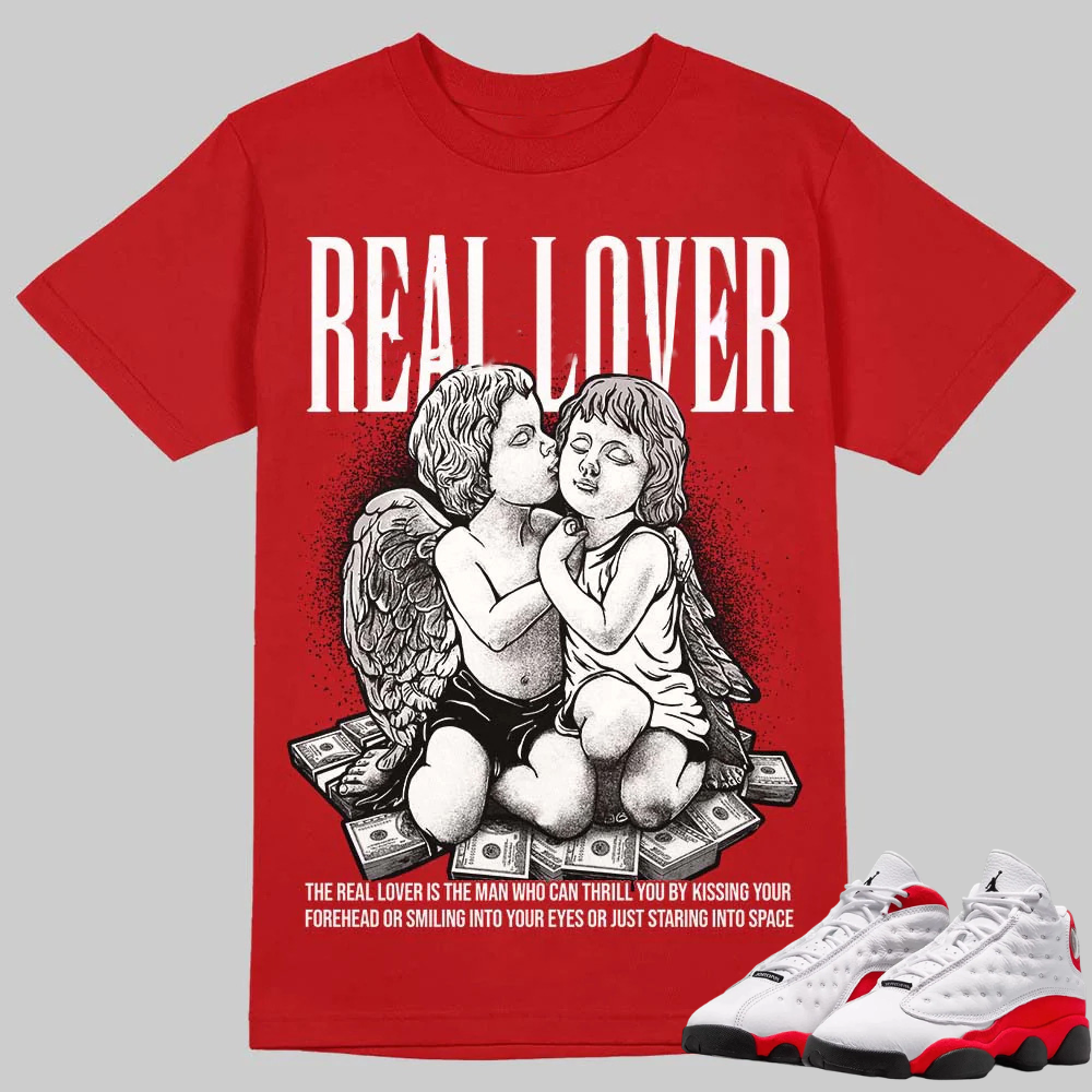 AJ 13 Chicago True Red Cherry  T-Shirt Real Lover Graphic