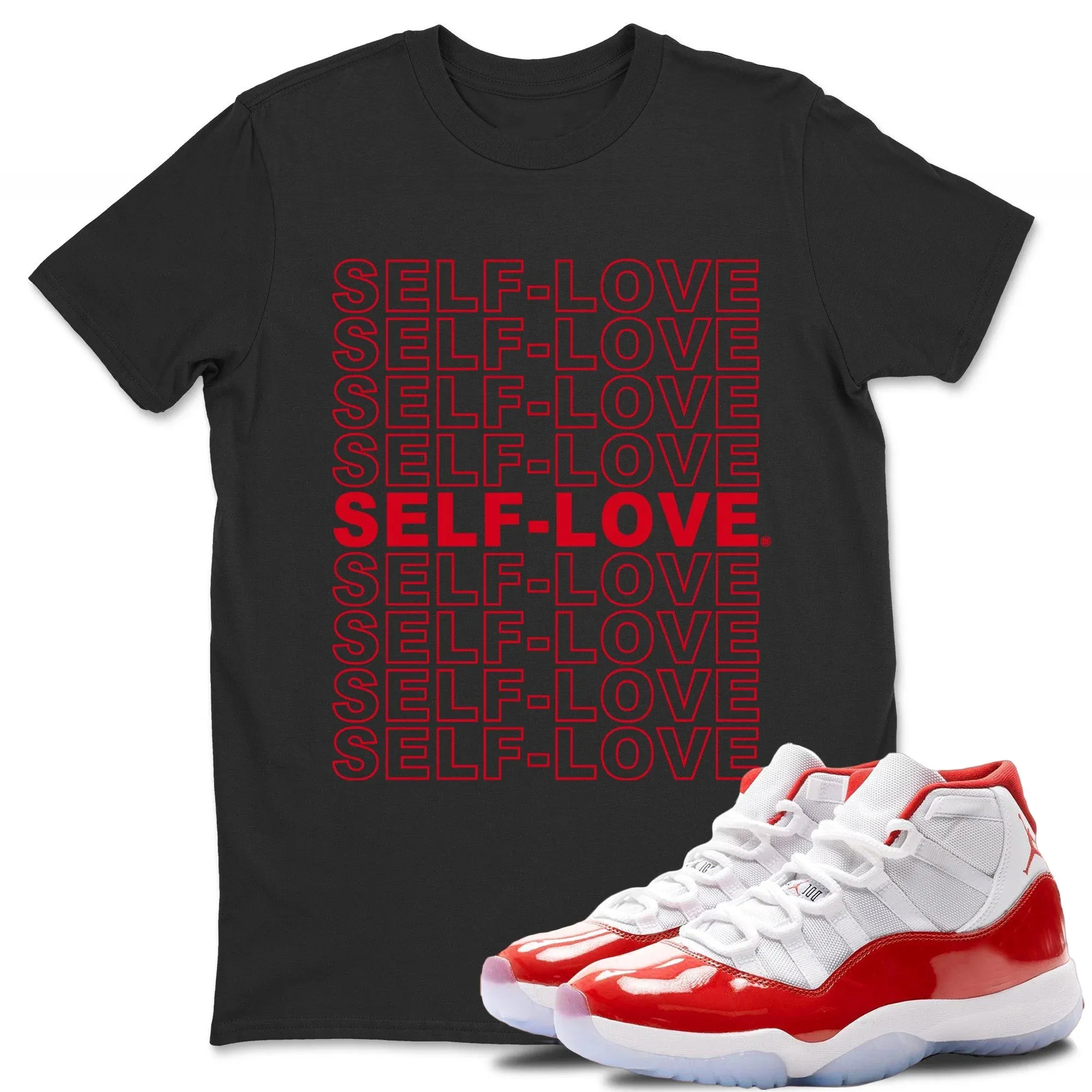 Self Love Unisex Tops - Air Jordan 11 Cherry