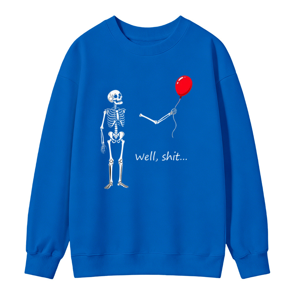 "Well, Shit..." Funny Skeleton Red Balloon Graphic Sweatshirt