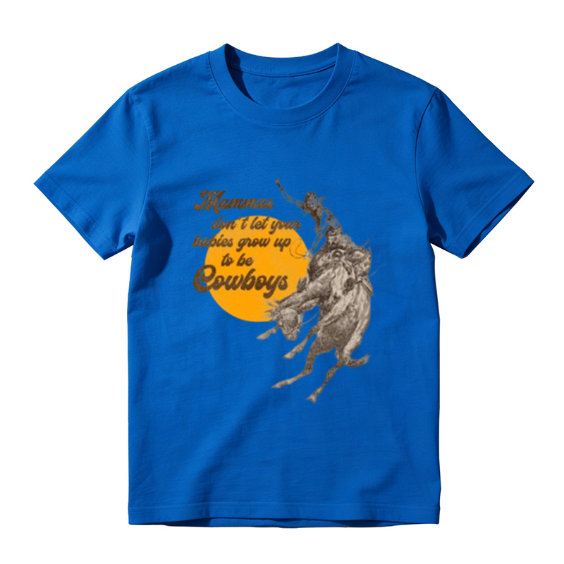 Mammas Don't Let Your Babies Grow Up To Be Cowboys T-Shirt