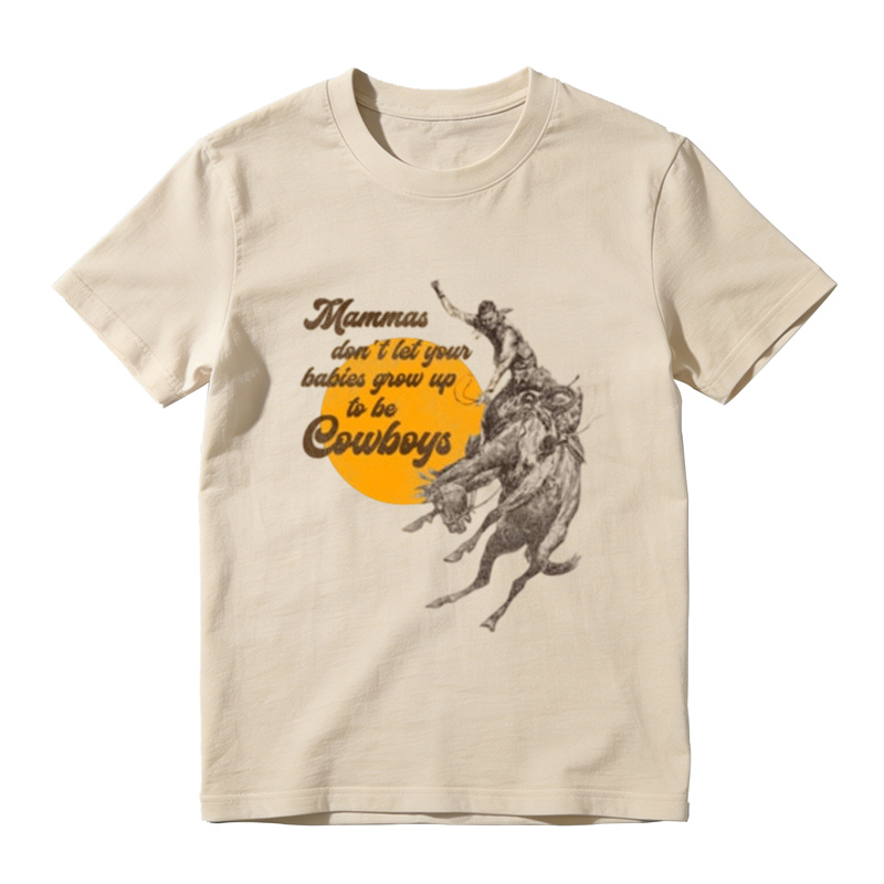 Mammas Don't Let Your Babies Grow Up To Be Cowboys T-Shirt