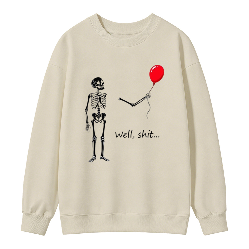 "Well, Shit..." Funny Skeleton Red Balloon Graphic Sweatshirt