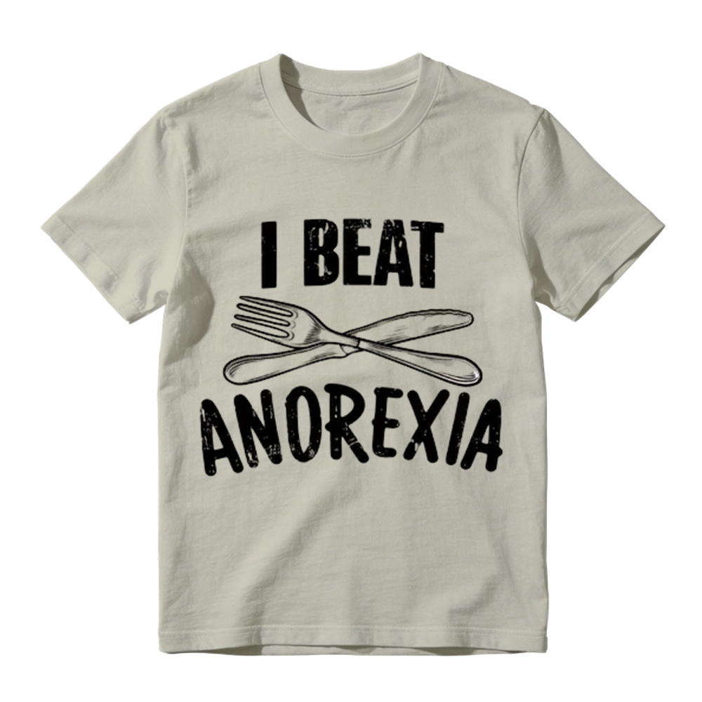 I Beat Anorexia Novelty Graphic T-Shirt