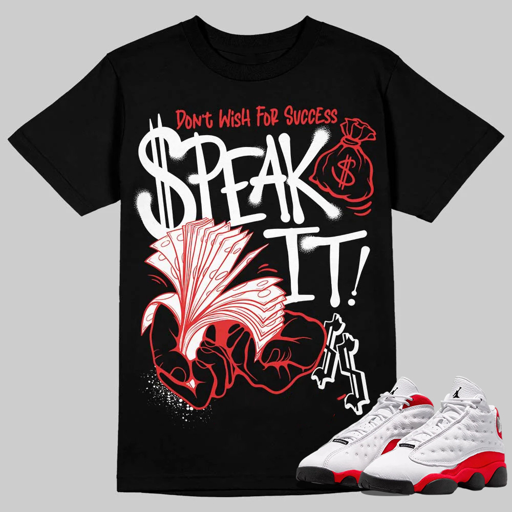 AJ 13 Chicago True Red Cherry T-Shirt Speak It Graphic