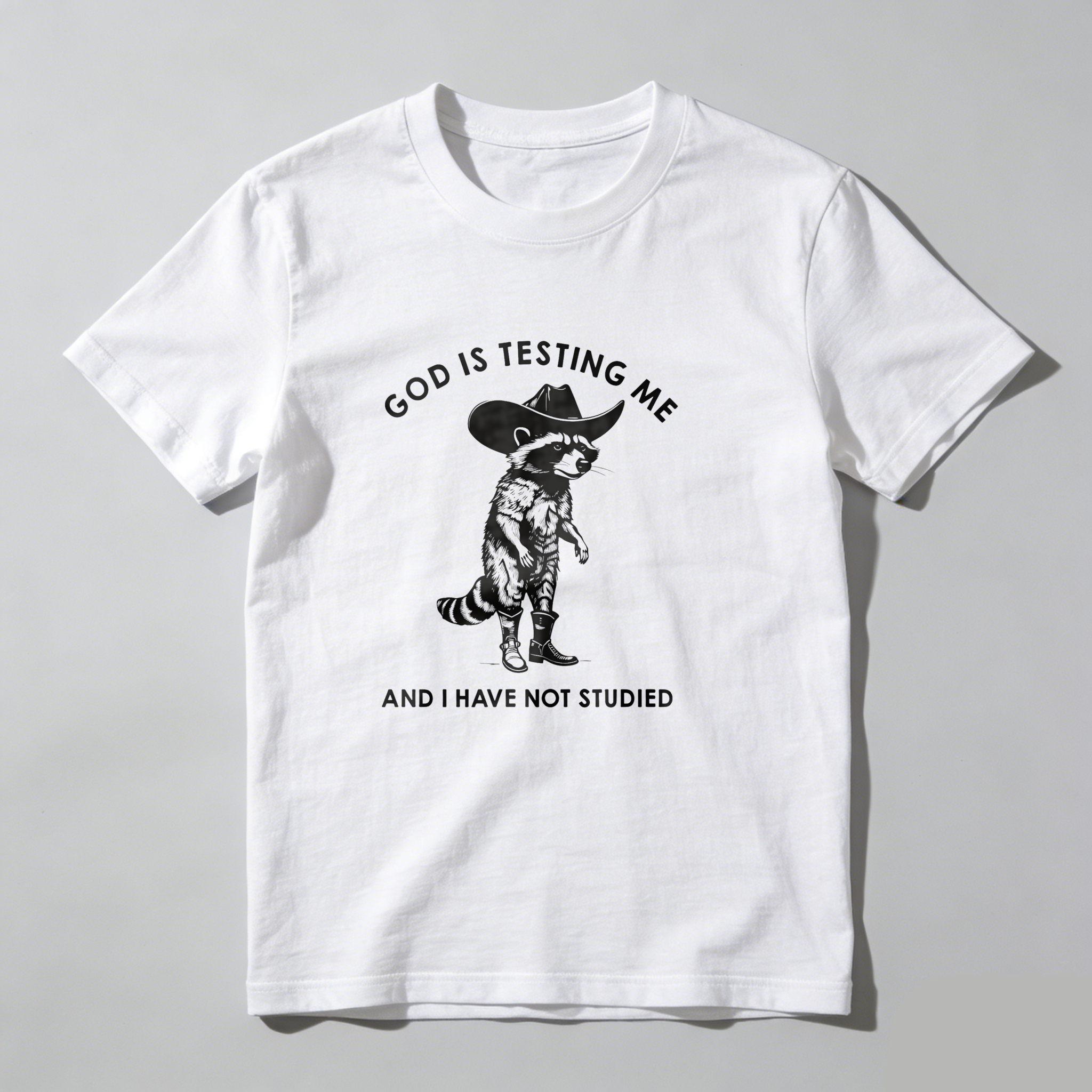 God Is Testing Me And I Have Not Studied tshirt 100% cotton