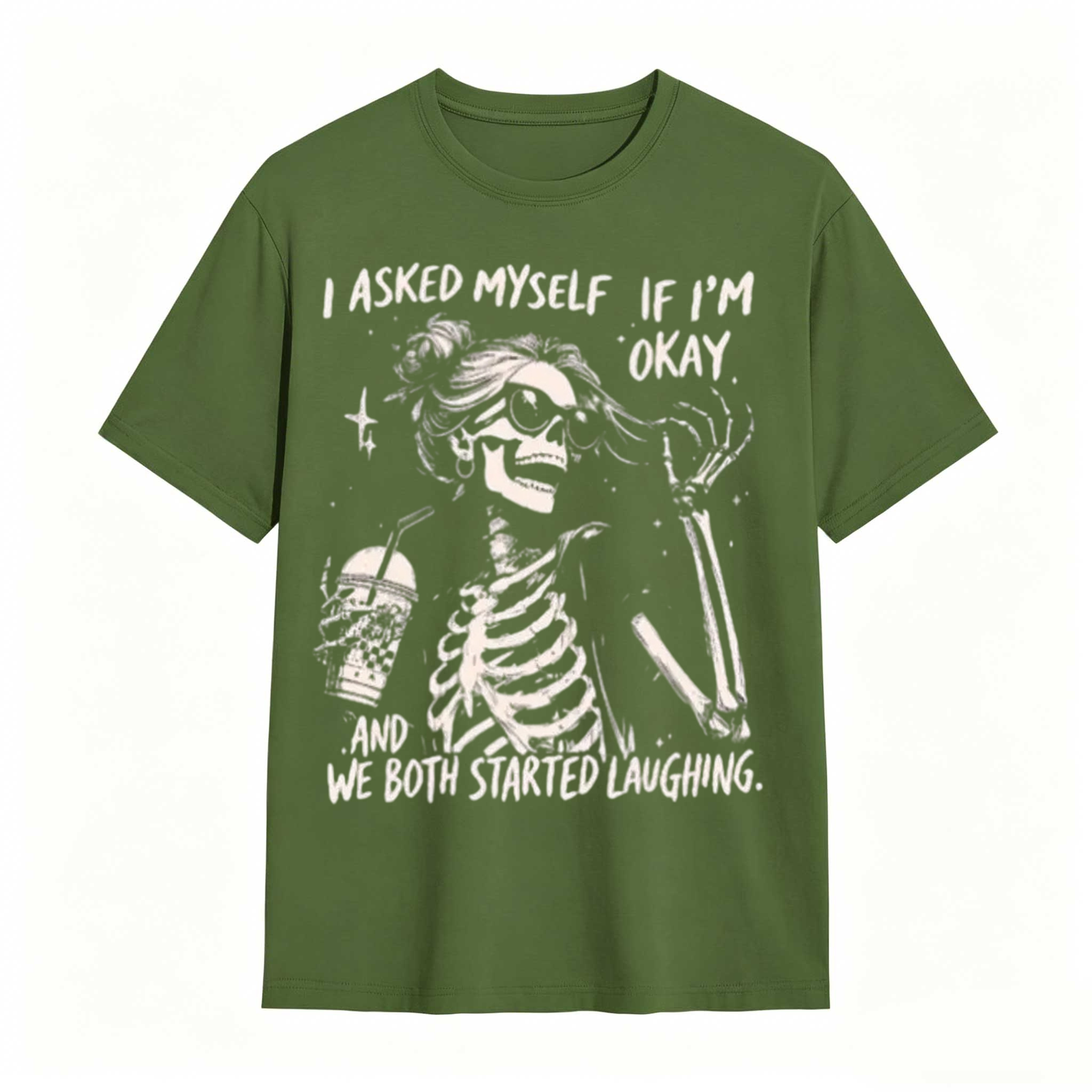 Trendy Skeleton Shirt | Asked myself if I’m okay | We Both Start Laughing
