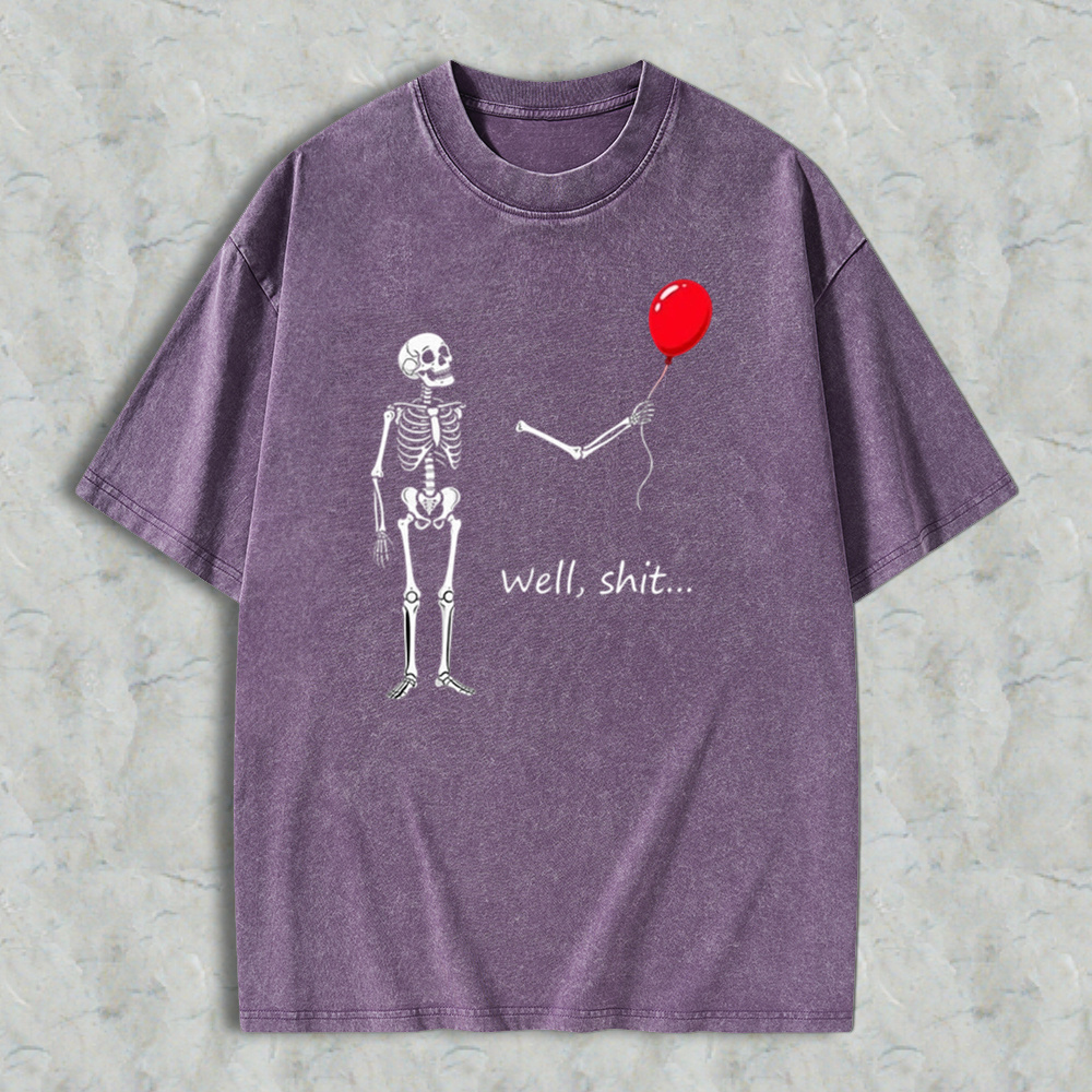 "Well, Shit..." Funny Skeleton Red Balloon Graphic Washed T-shirt