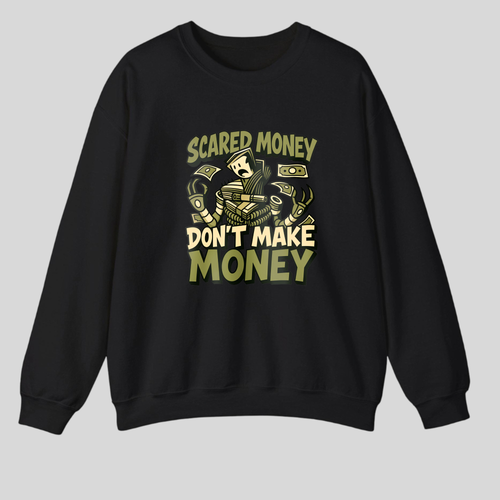 Scared Money Don't Make Money tshirt 100% cotton
