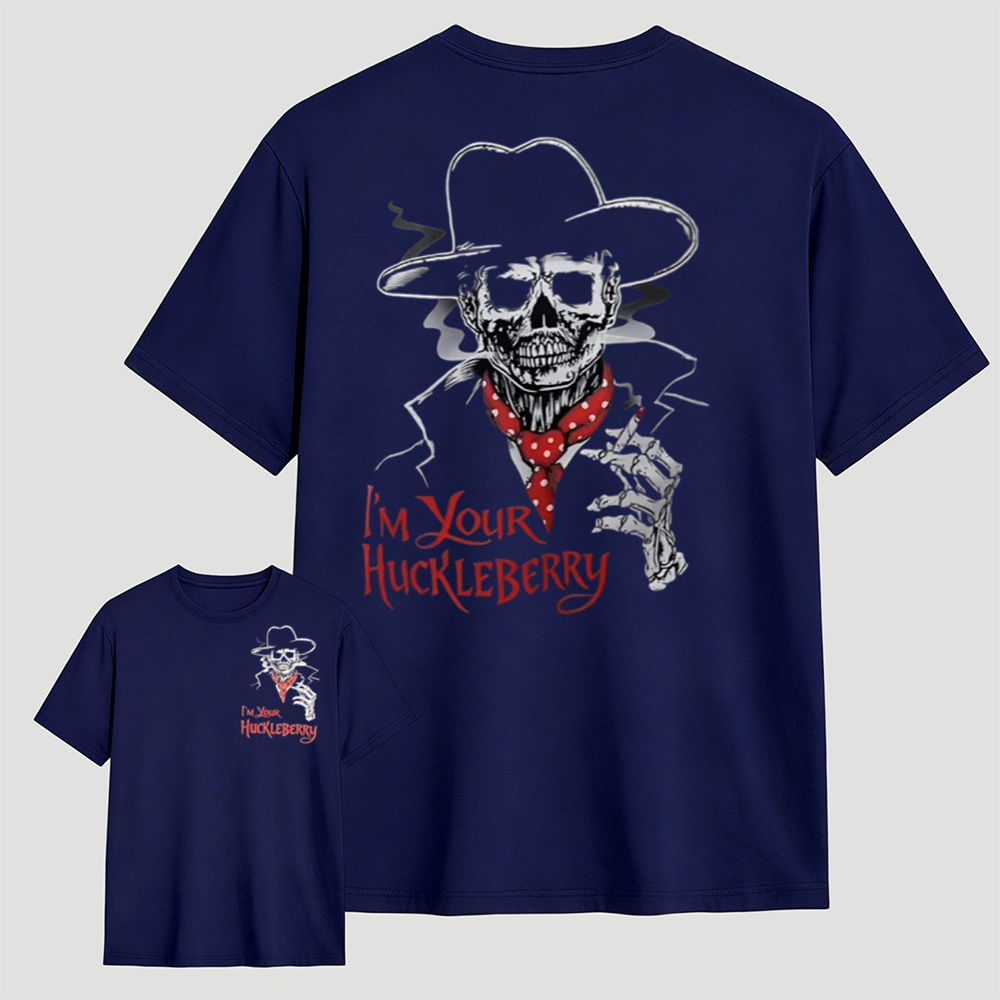 I’m your huckleberry，Don’t miss this shirt 