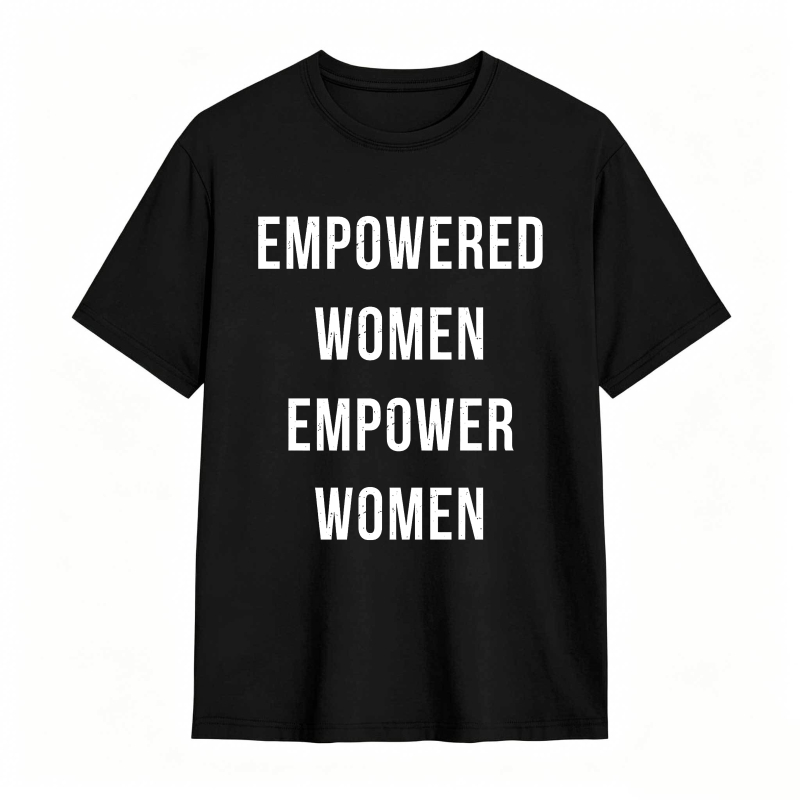 Empowered Women Empower Women Unisex Classic T-shirt