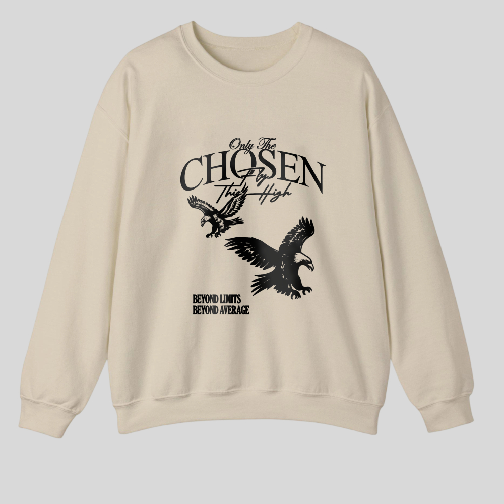 Only The Chosen Fly High Beyond Limits Beyond Average tshirt 100% cotton