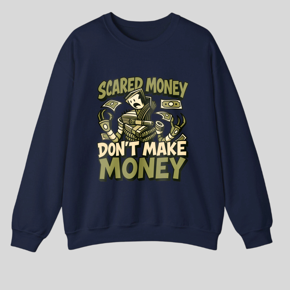 Scared Money Don't Make Money tshirt 100% cotton