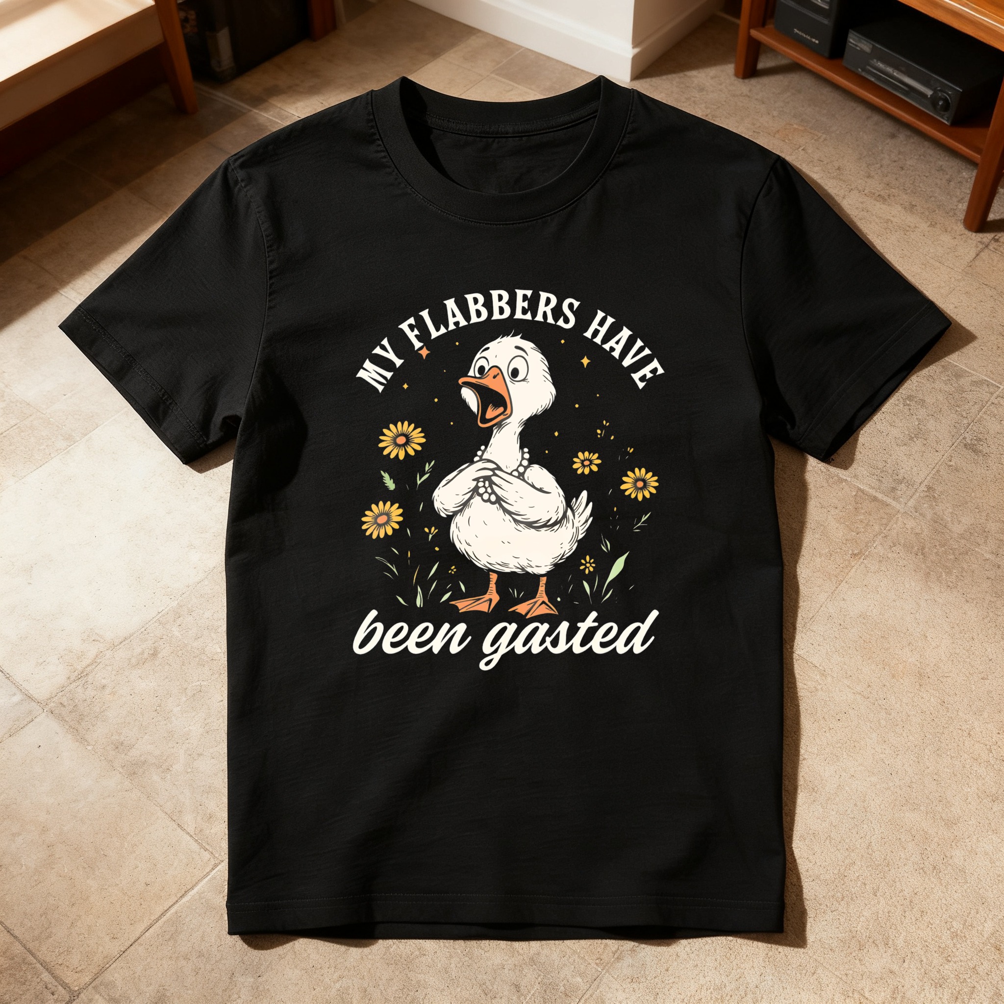 My Flabbers Have Been Gasted Duck tshirt 100% cotton