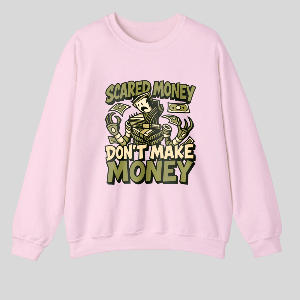 Scared Money Don't Make Money tshirt 100% cotton