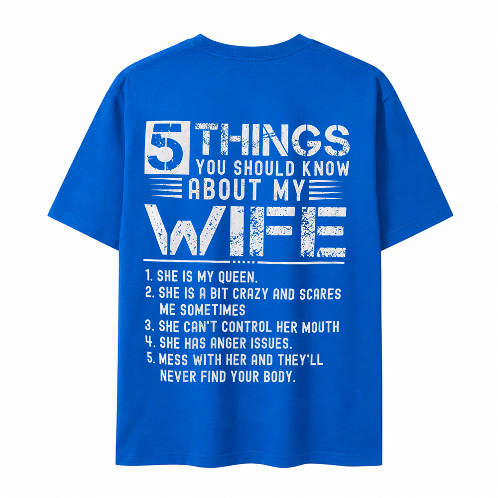 5 Things You Should Know About My Wife T-Shirt