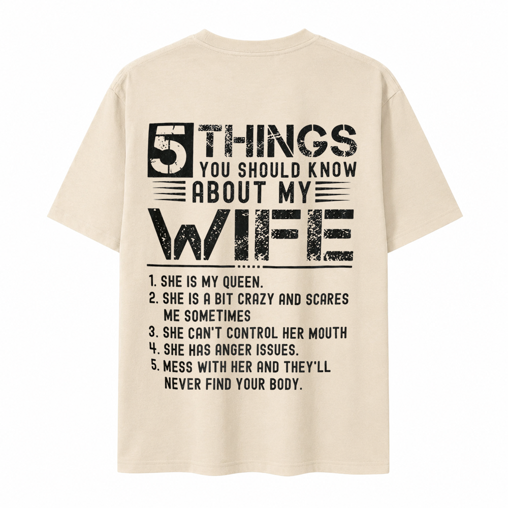 5 Things You Should Know About My Wife T-Shirt