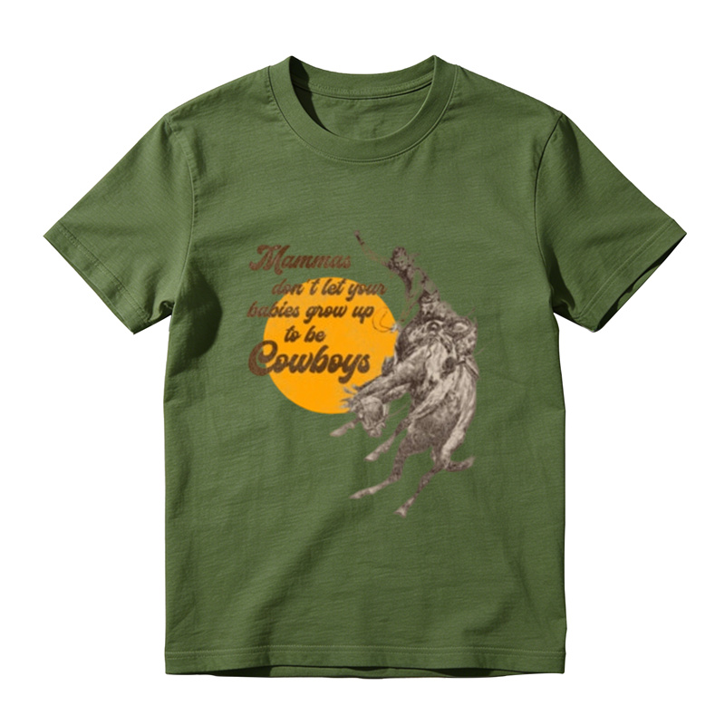 Mammas Don't Let Your Babies Grow Up To Be Cowboys T-Shirt