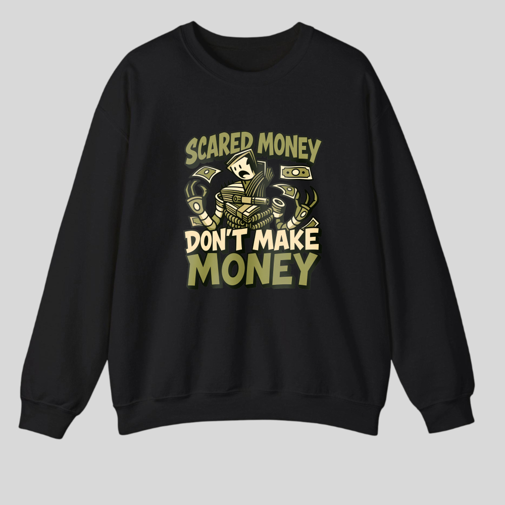 Scared Money Don't Make Money tshirt 100% cotton