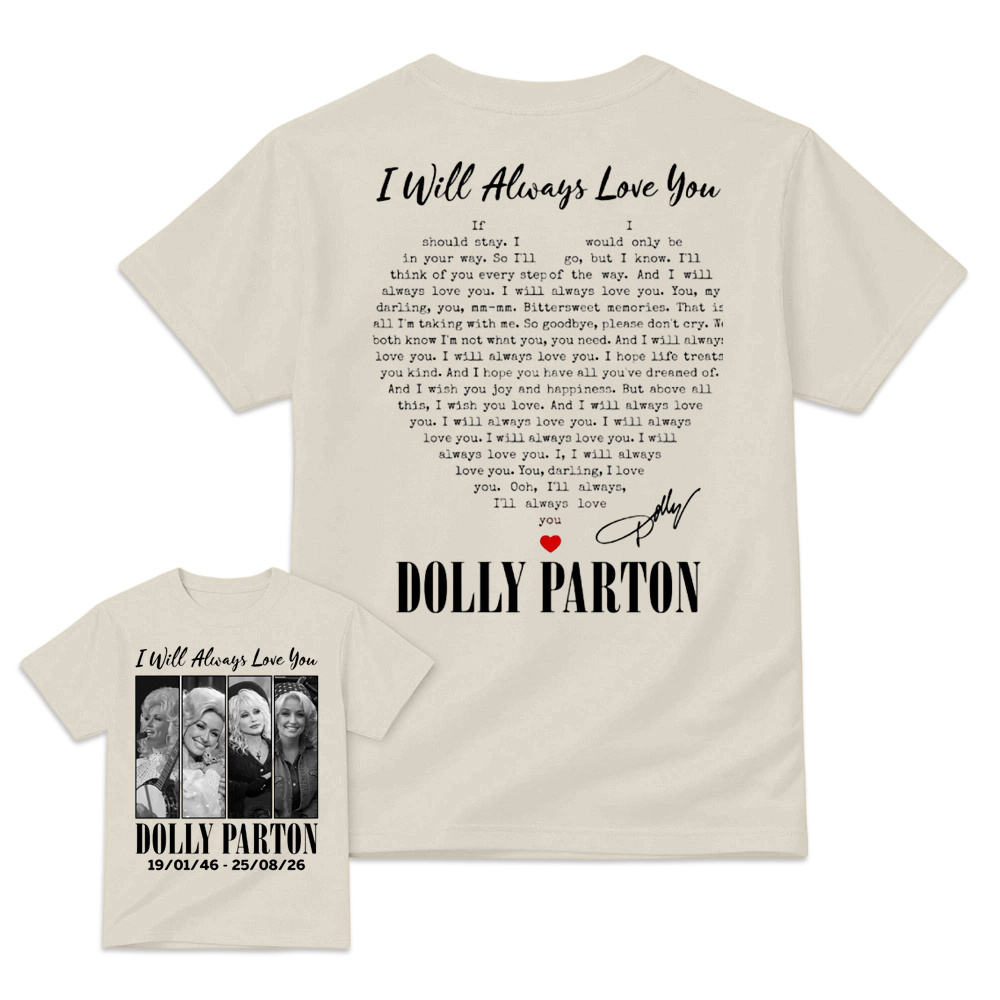  I Will Always Love You T-Shirt, Country Music Legend Graphic Tee, Unisex Fan Gift