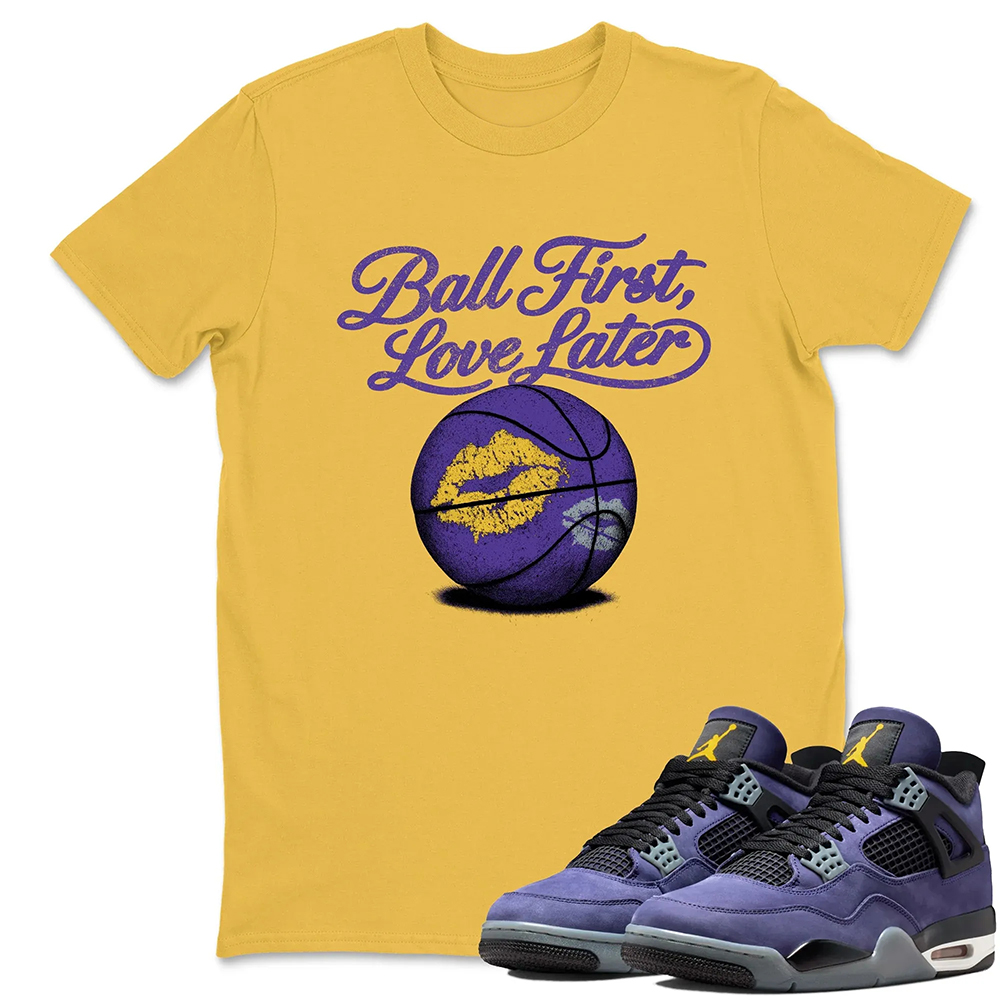 Ball First Kiss Later TEEWAVO Sneaker Tees - Air Jordan 4 Lakeshow