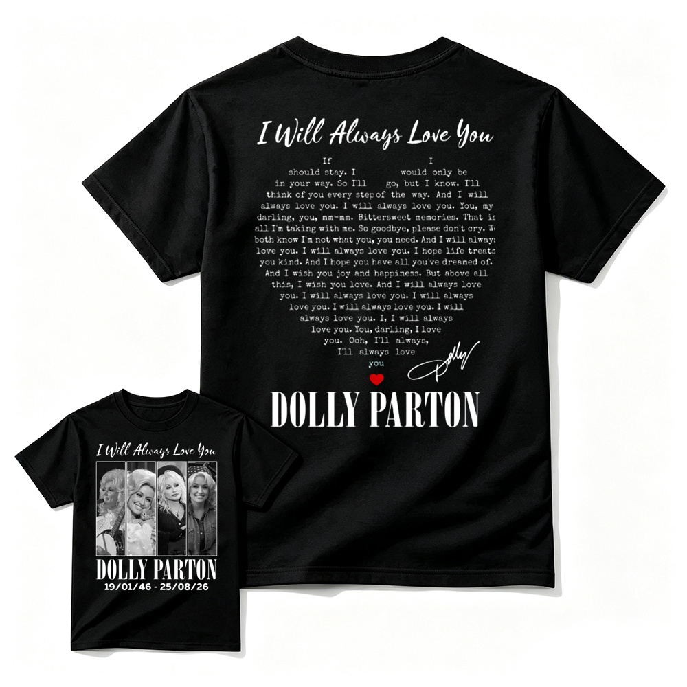  I Will Always Love You T-Shirt, Country Music Legend Graphic Tee, Unisex Fan Gift