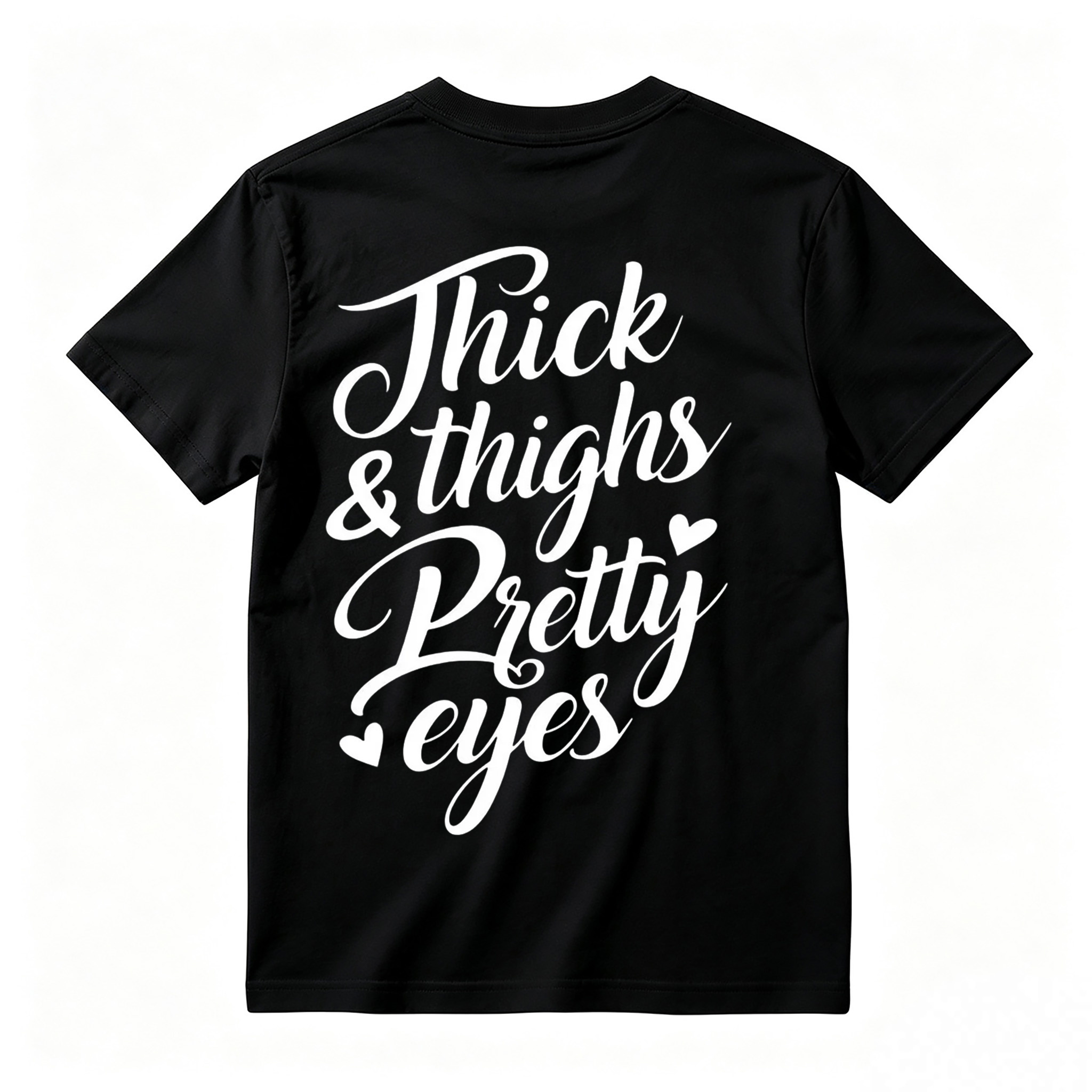 Thick Thighs Pretty Eyes Gym TShirt