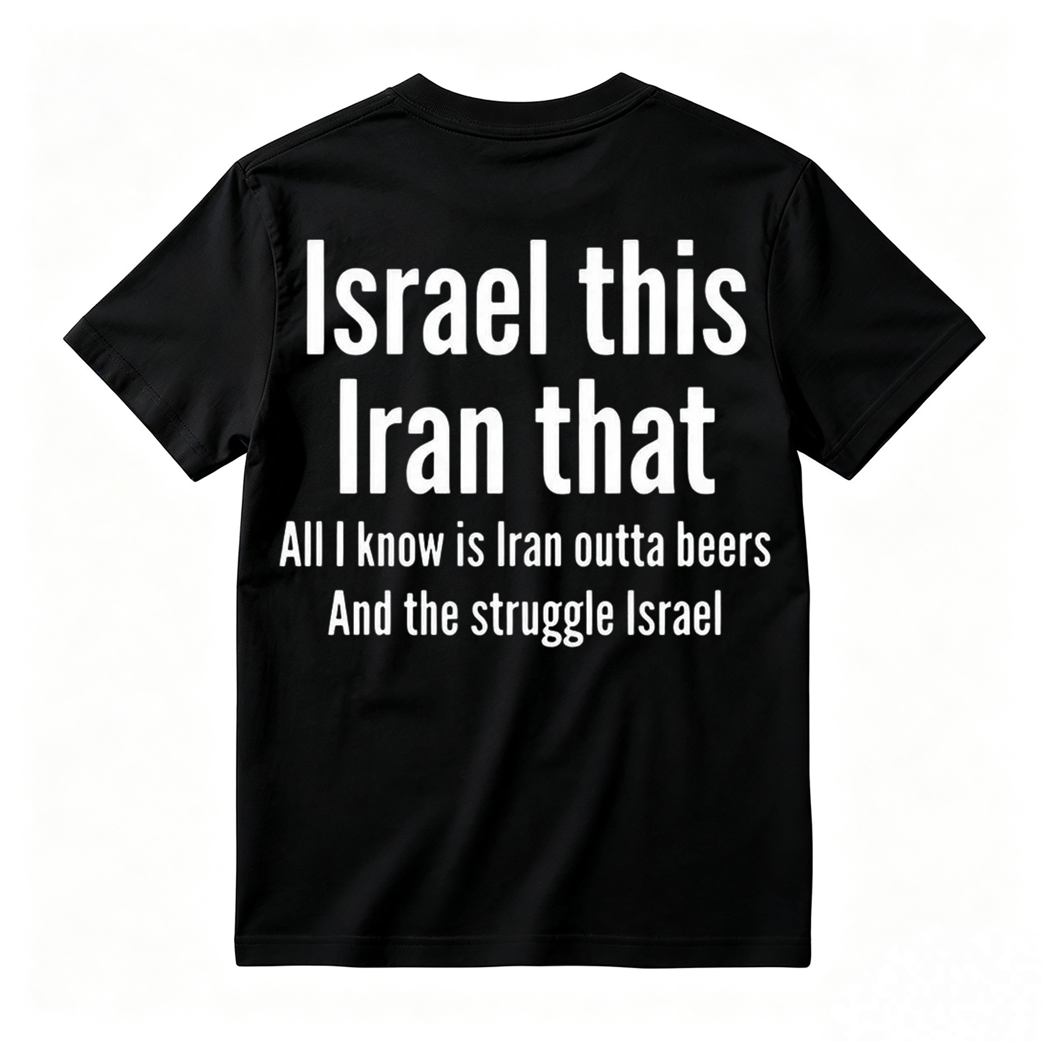 Men's humorous graphic T-shirt featuring the pun "All I Know Is Iran Outta Beers"