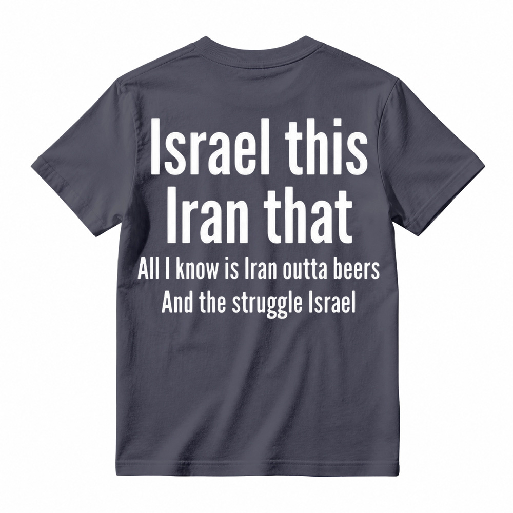 Men's humorous graphic T-shirt featuring the pun "All I Know Is Iran Outta Beers"