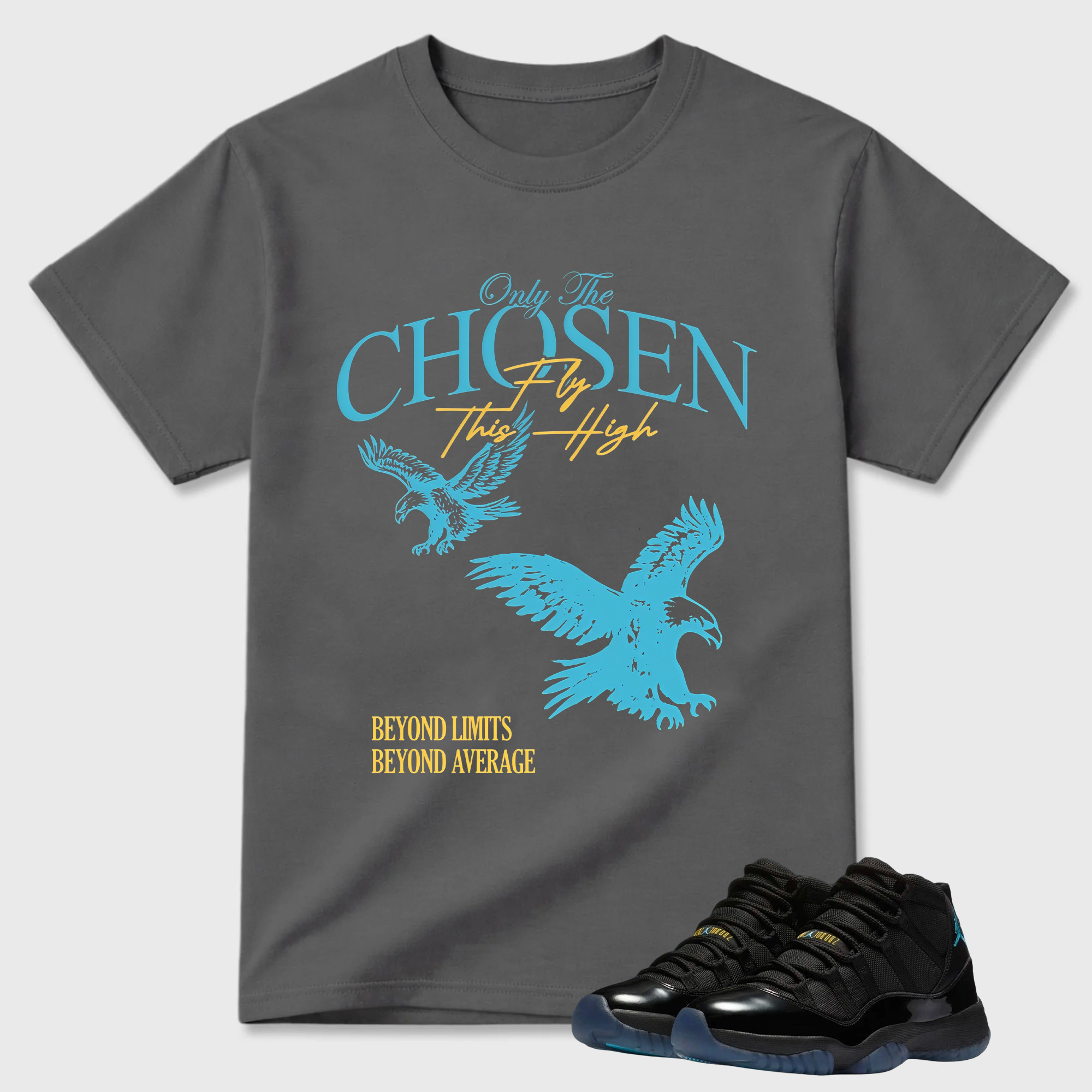 Only The Chosen Fly This High TEEWAVO Sneaker Tees - Air Jordan 11 Gamma