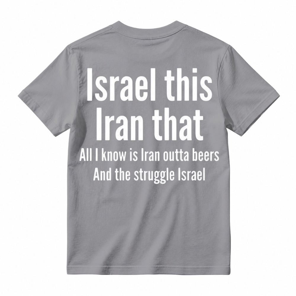 Men's humorous graphic T-shirt featuring the pun "All I Know Is Iran Outta Beers"