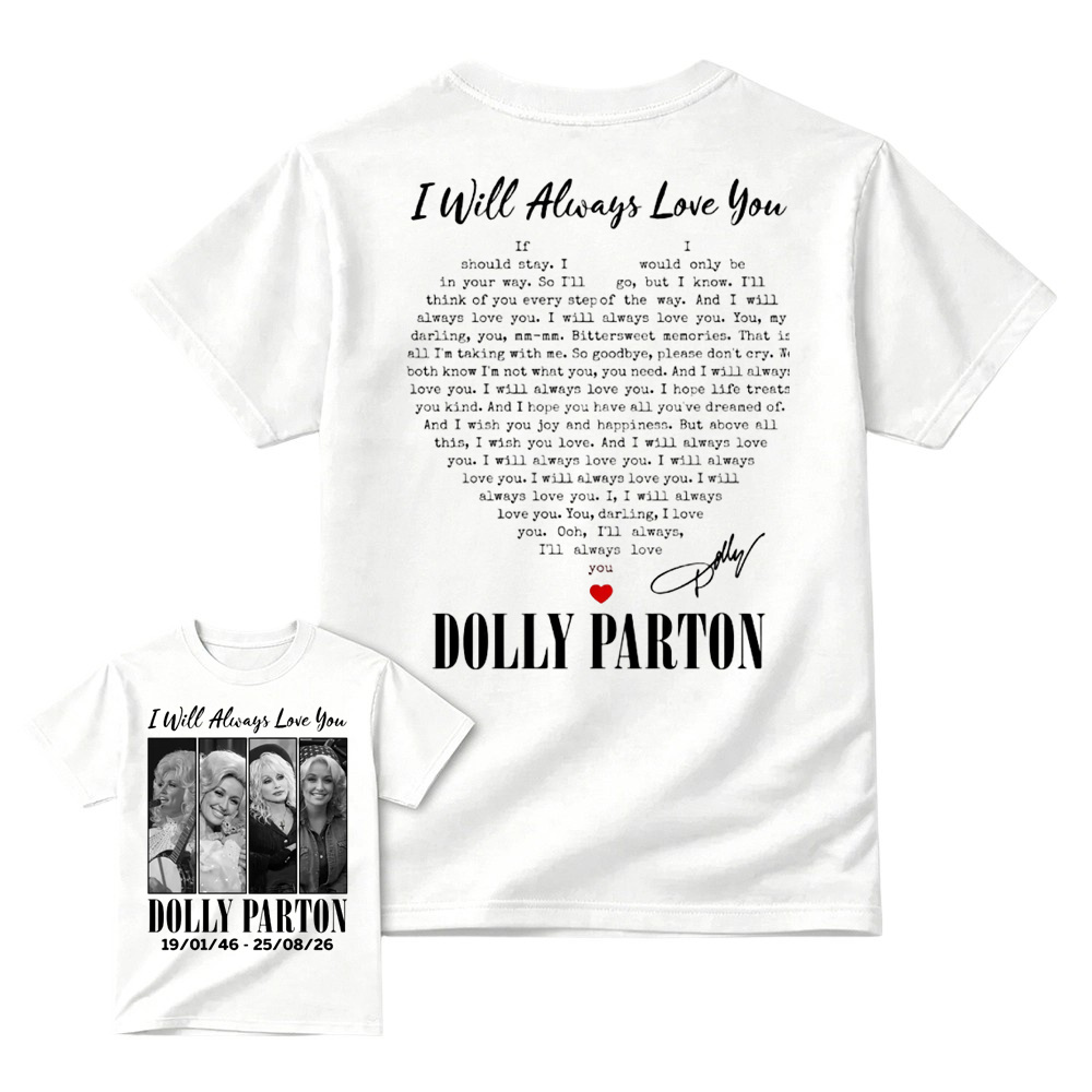  I Will Always Love You T-Shirt, Country Music Legend Graphic Tee, Unisex Fan Gift