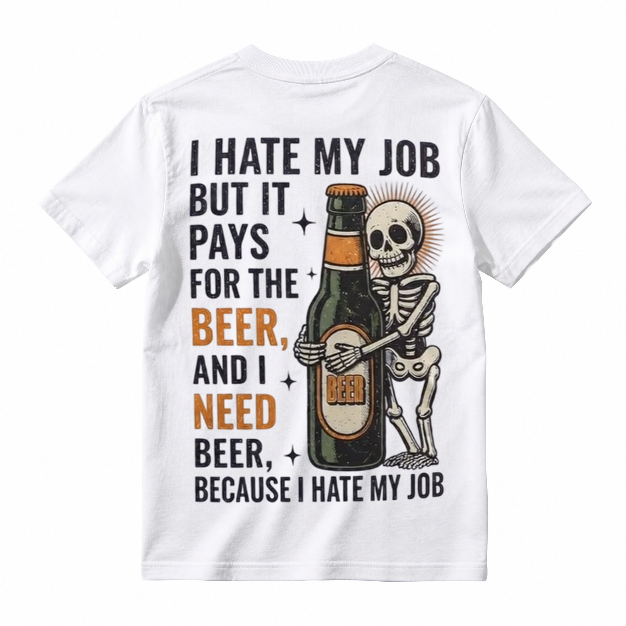 I Hate My Job But It Pays For The Beer Shirt, Funny Skeleton Beer Tee